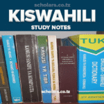 Kiswahili Study Notes Form 1 - 4 (Ordinary Level) All Topics